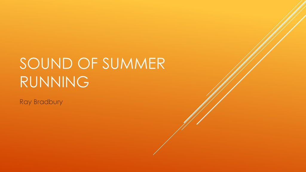 Sound Of Summer Running Ppt Download - The Sound Of Summer Running Worksheet