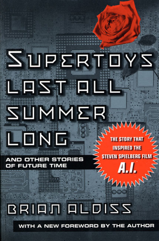 Supertoys Last All Summer Long Brian W Aldiss Macmillan - Supertoys Last All Summer Long Worksheet Answers